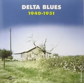 Couverture du produit · Delta Blues 1940-1951