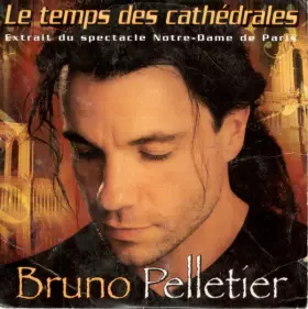 Couverture du produit · Le Temps Des Cathédrales (Extrait Du Spectacle Notre-Dame De Paris)
