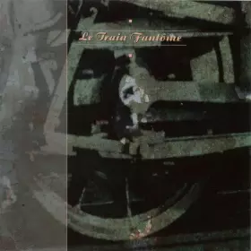 Couverture du produit · Le Train Fantôme