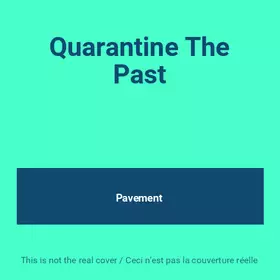 Couverture du produit · Quarantine The Past