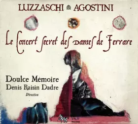 Couverture du produit · Le Concert Secret Des Dames De Ferrare