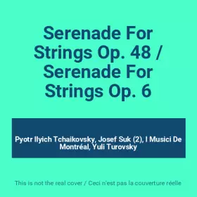 Couverture du produit · Serenade For Strings Op. 48 / Serenade For Strings Op. 6