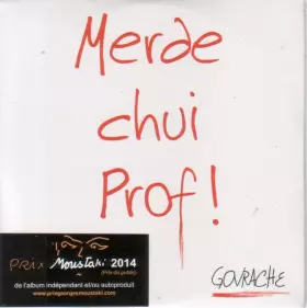 Couverture du produit · Merde Chui Prof !