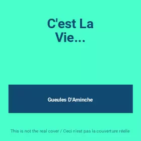 Couverture du produit · C'est La Vie​.​.​.
