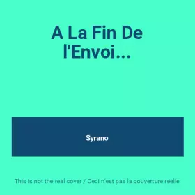 Couverture du produit · A La Fin De l'Envoi...
