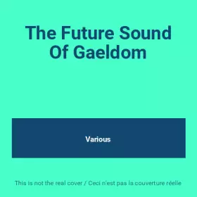 Couverture du produit · The Future Sound Of Gaeldom