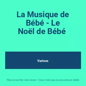 Couverture du produit · La Musique de Bébé - Le Noël de Bébé 
