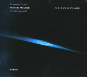 Couverture du produit · To Be Sung On The Water