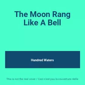 Couverture du produit · The Moon Rang Like A Bell