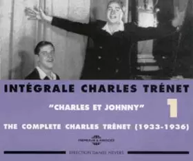 Couverture du produit · Intégrale Charles Trénet Vol. 1: "Charles Et Johnny"