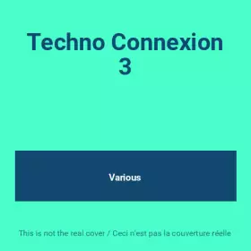 Couverture du produit · Techno Connexion 3