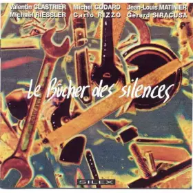Couverture du produit · Le Bûcher Des Silences