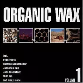 Couverture du produit · Organic Wax Volume 1