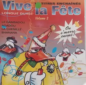 Couverture du produit · Vive La Fête Volume 2