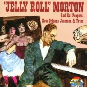 Couverture du produit · Red Hot Peppers, New Orleans Jazzmen & Trios