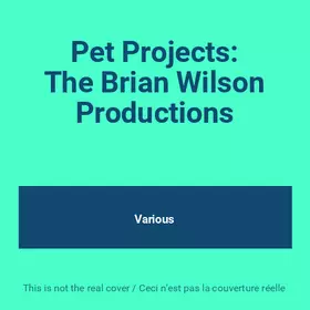 Couverture du produit · Pet Projects: The Brian Wilson Productions