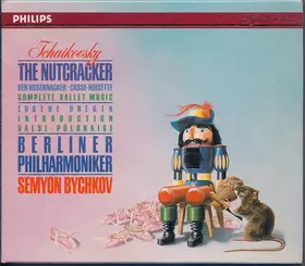 Couverture du produit · The Nutcracker  Der Nussknacker  Casse-Noisette (Complete Ballet Music) / Eugene Onegin (Introduction . Valse . Polonaise)
