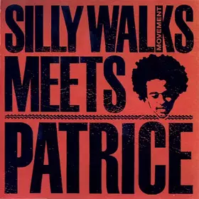Couverture du produit · Silly Walks Movement Meets Patrice