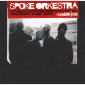 Couverture du produit · Spoke Orkestra N'Existe Pas