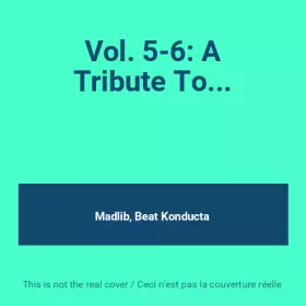 Couverture du produit · Vol. 5-6: A Tribute To...