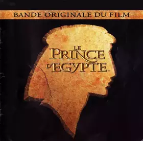 Couverture du produit · Le Prince D'Égypte (Bande Originale Du Film)