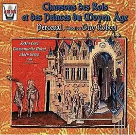 Couverture du produit · Chansons Des Rois Et Des Princes Du Moyen-Âge