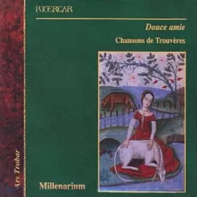 Couverture du produit · Douce Amie: Chansons De Trouvères