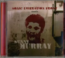 Couverture du produit · Sonic Liberation Front Meets Sunny Murray