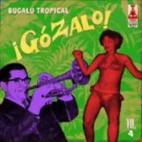 Couverture du produit · Bugalu Tropical Gozalo! Vol.4