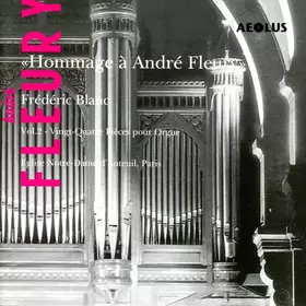 Couverture du produit · ''Hommage À André Fleury'' Vol. 2 - Vingt-Quatre Pièces Pour Orgue