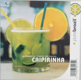 Couverture du produit · Pure Brazil : Caipirinha