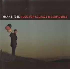 Couverture du produit · Music For Courage & Confidence