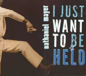 Couverture du produit · I Just Want To Be Held