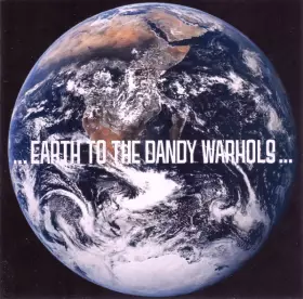 Couverture du produit · ... Earth To The Dandy Warhols ...