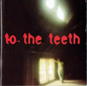 Couverture du produit · To The Teeth