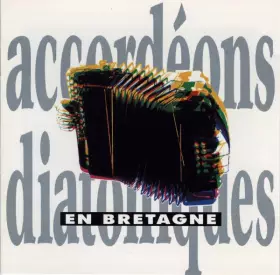 Couverture du produit · Accordéons Diatoniques En Bretagne