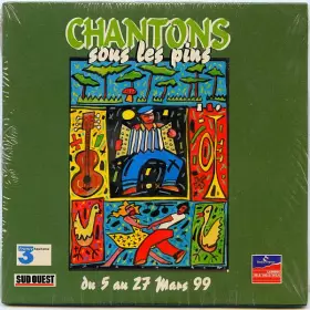 Couverture du produit · Chantons Sous Les Pins Du 5 Au 27 Mars 99