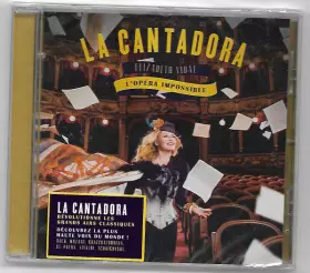 Couverture du produit · La Cantadora : L'opéra Impossible
