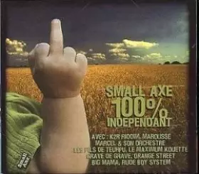 Couverture du produit · Small Axe - 100 % Indépendant