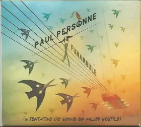 Couverture du produit · Funambule (Ou Tentative De Survie En Milieu Hostile)