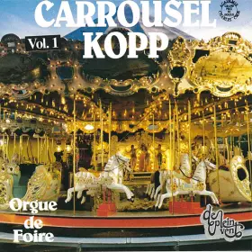 Couverture du produit · Carrousel Kopp - Orgue De Foire Vol. 1