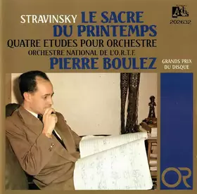 Couverture du produit · Le Sacre Du Printemps / Quatre Etudes Pour Orchestre