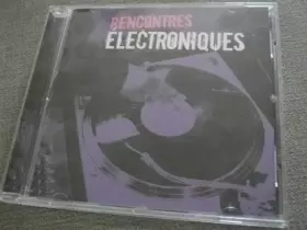 Couverture du produit · Rencontres Électroniques