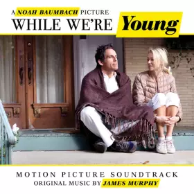 Couverture du produit · While We're Young (Motion Picture Soundtrack)