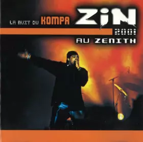 Couverture du produit · La Nuit du Kompa 2001 Au Zenith