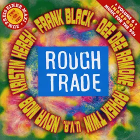 Couverture du produit · Rough Trade - Music For The 90's • Volume 6