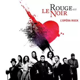 Couverture du produit · Le Rouge et le Noir L'Opéra Rock