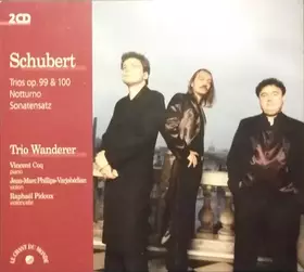 Couverture du produit · Trios Op. 99 & 100 / Notturno / Sonatensatz
