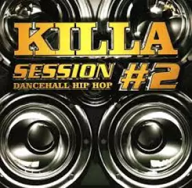 Couverture du produit · Killa Session #2 Dancehall Hip Hop