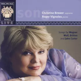 Couverture du produit · Songs By Wagner, Wolf, Britten And John Carter